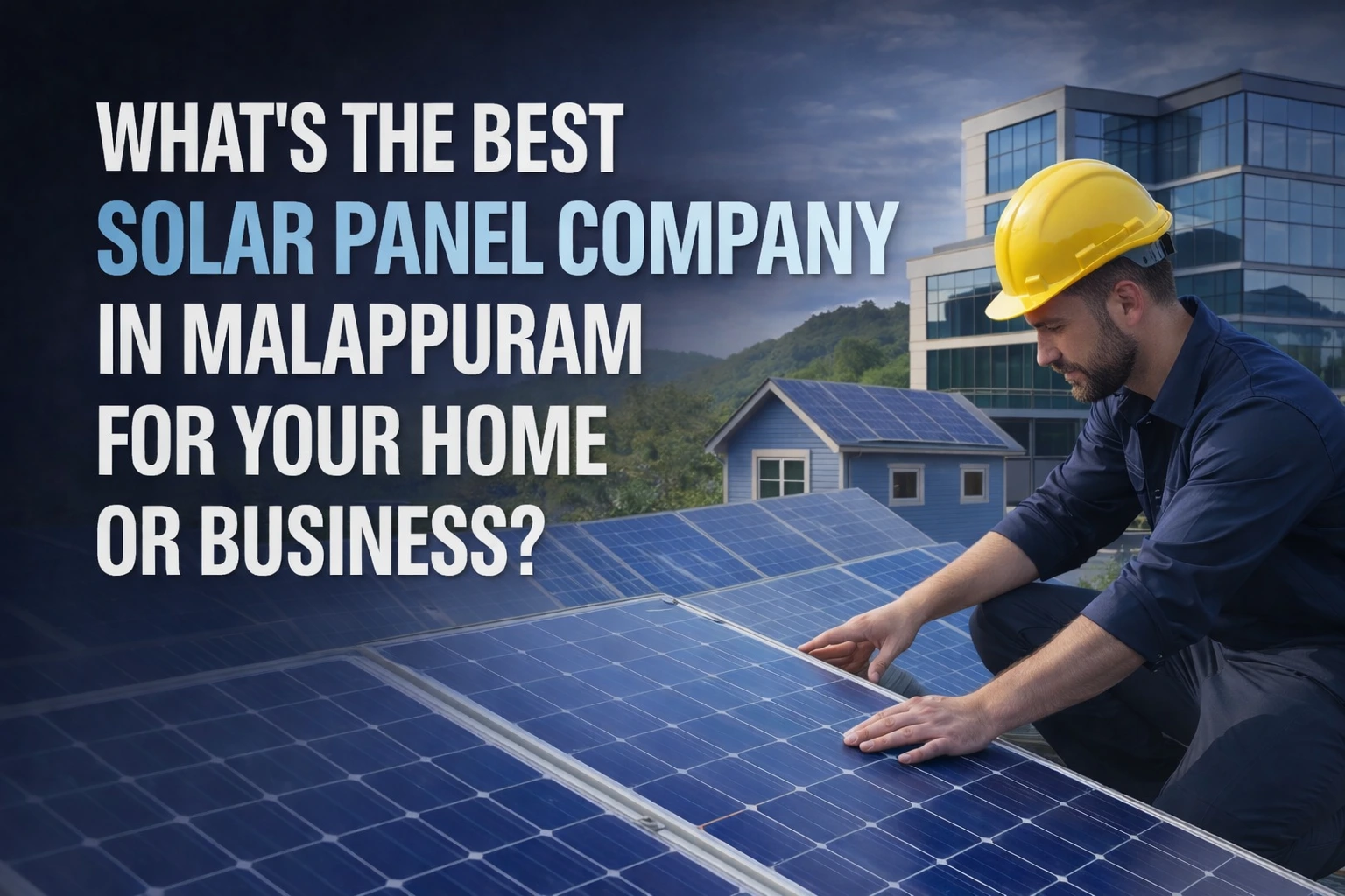 top solar panel company in Malappuram